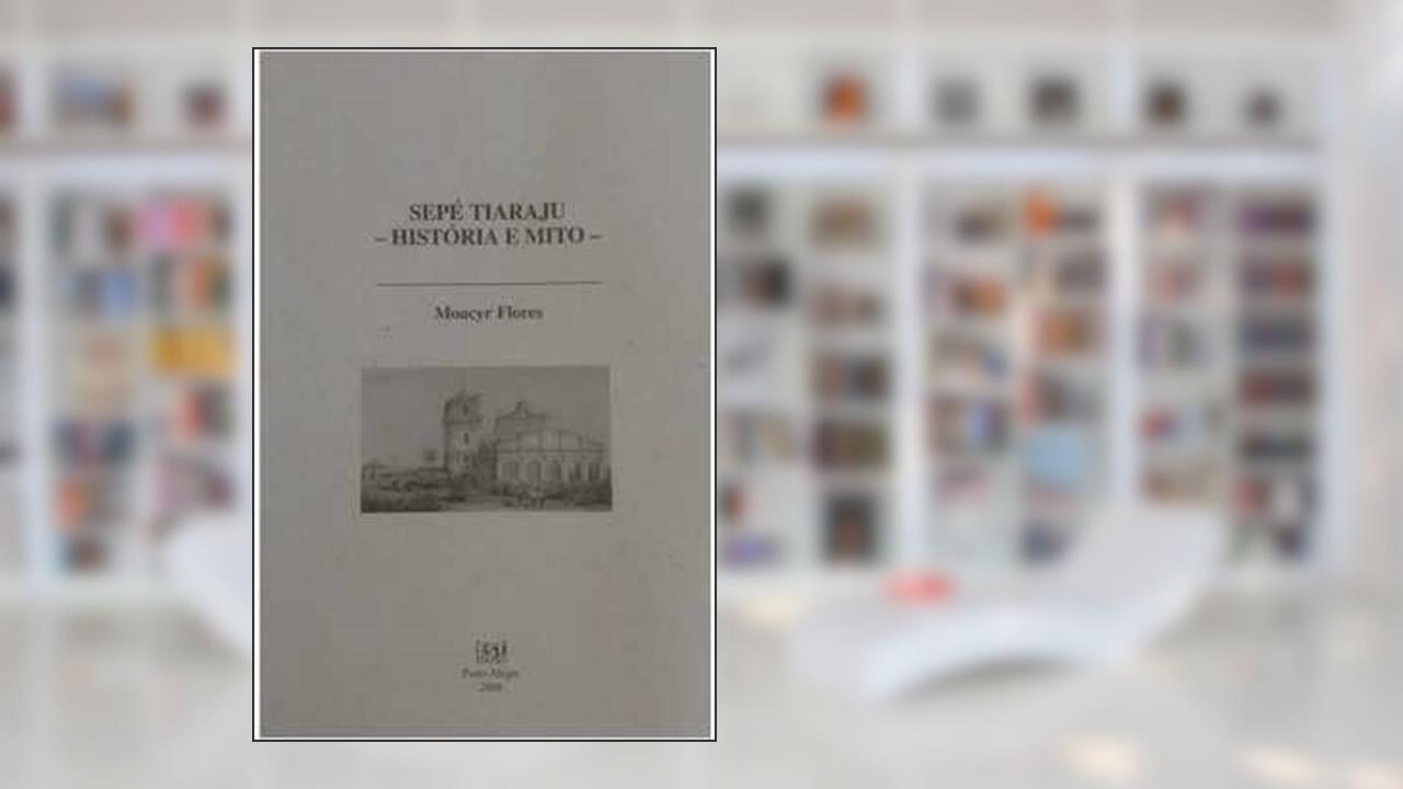 Capa de Sepé Tiaraju A São Sepé., do autor Cesar Pires Machado