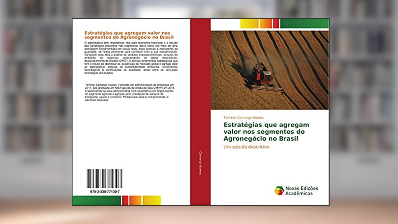 Capa de Estratégias que agregam valor nos segmentos do Agronegócio no Brasil: Um estudo descritivo, do autor Tamires Camargo Soares