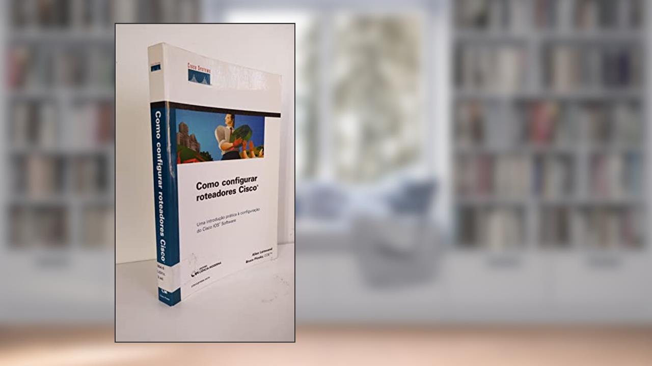 Capa de Como Configurar Roteadores Cisco, do autor Leinwand
