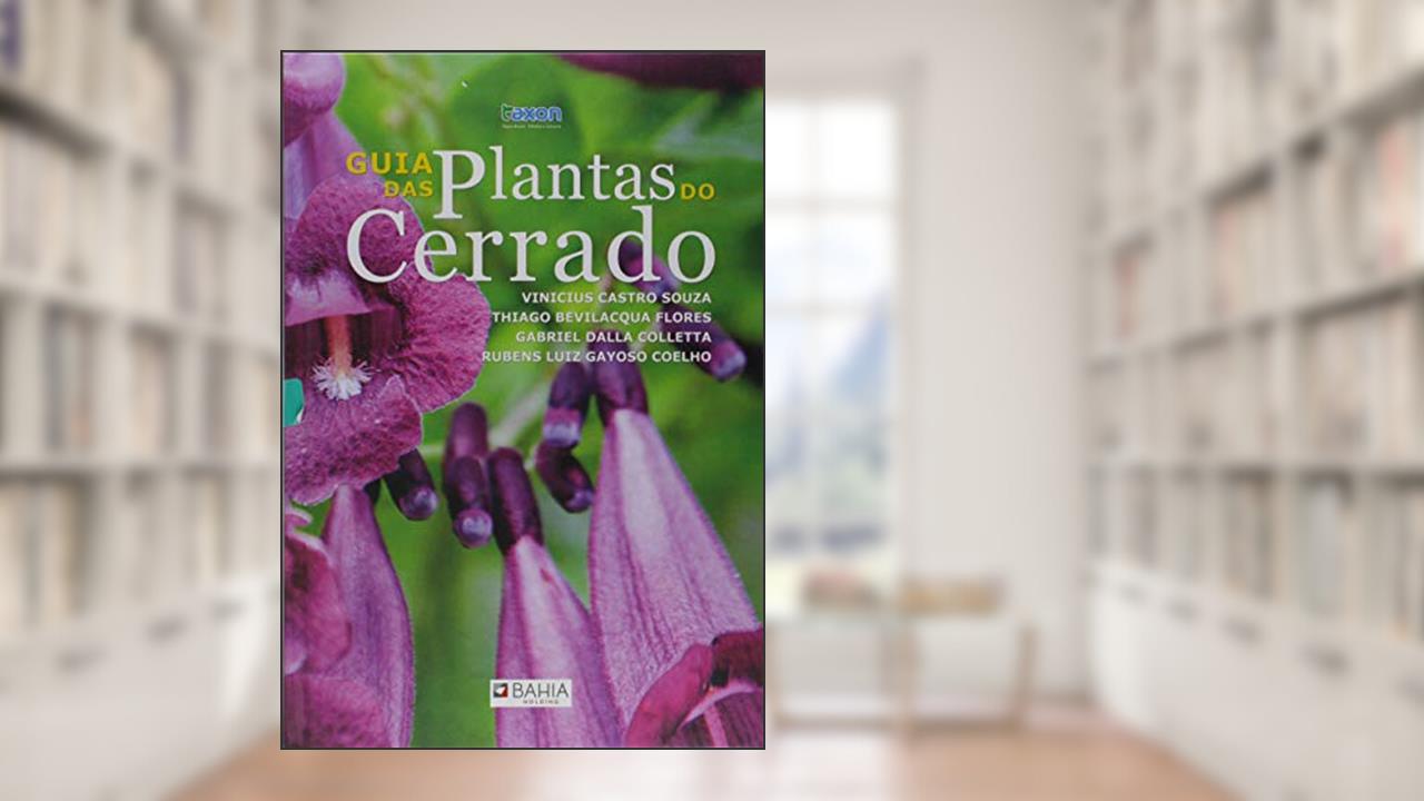 Capa de Guia das Plantas do Cerrado, do autor Vinicius Castro Souza