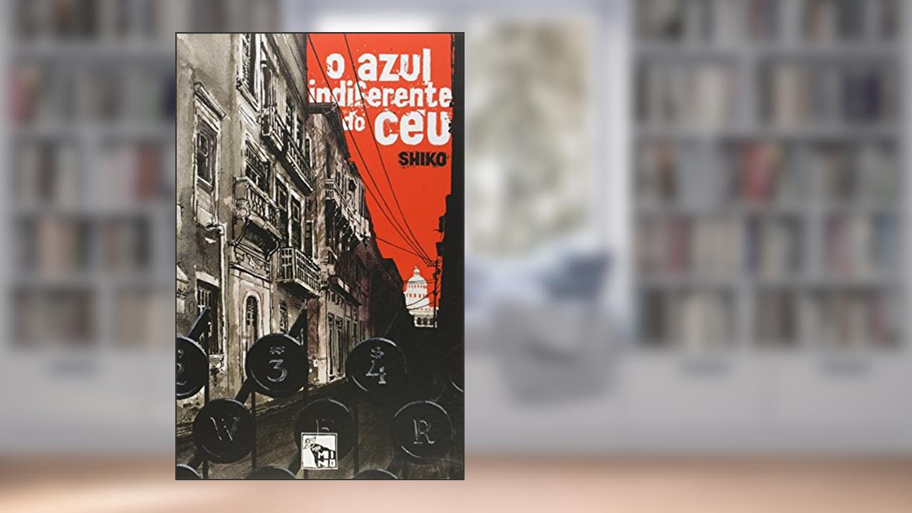 Capa de O Azul Indiferente do Céu, do autor Shiko