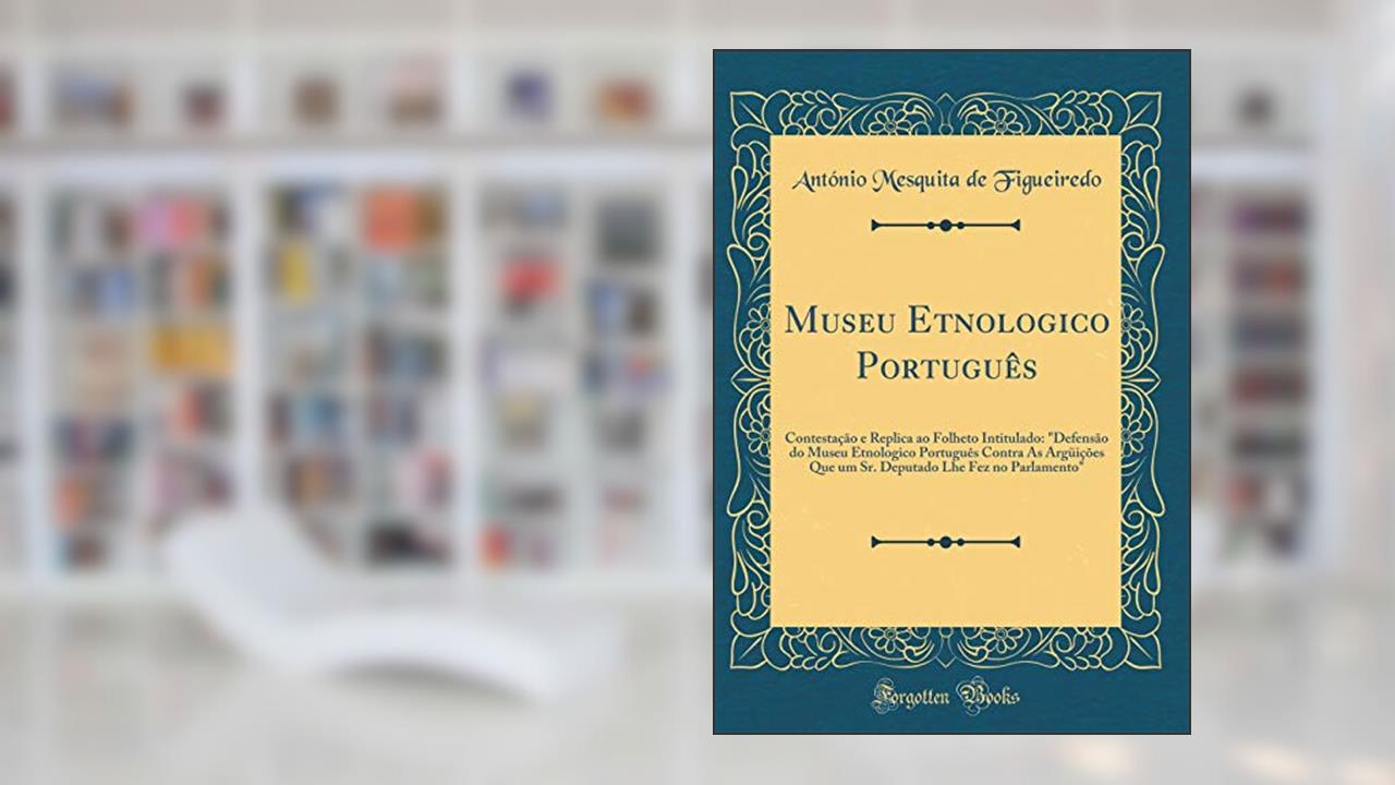 Capa de Museu Etnologico Português: Contestação e Replica ao Folheto Intitulado: 