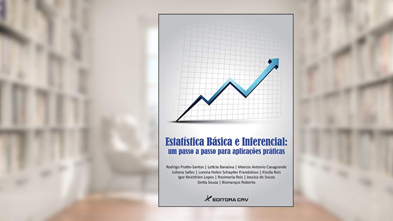 Capa de Estatística básica e inferencial: um passo a passo para aplicações práticas, do autor Rodrigo Pratte; Santos