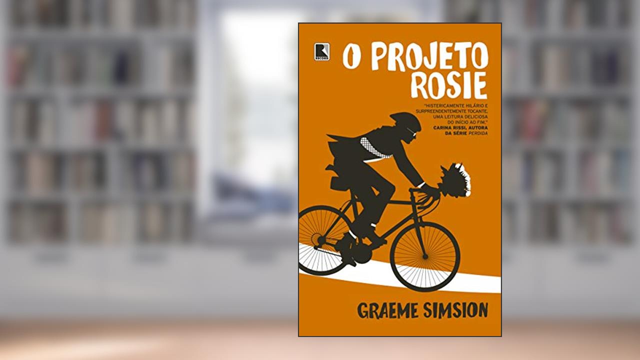 Capa de O projeto Rosie: 1, do autor Graeme Simsion