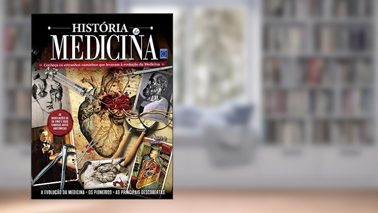 Capa de História da Medicina: Conheça os estranhos caminhos que levaram à evolução da medicina, do autor EDITORA EUROPA