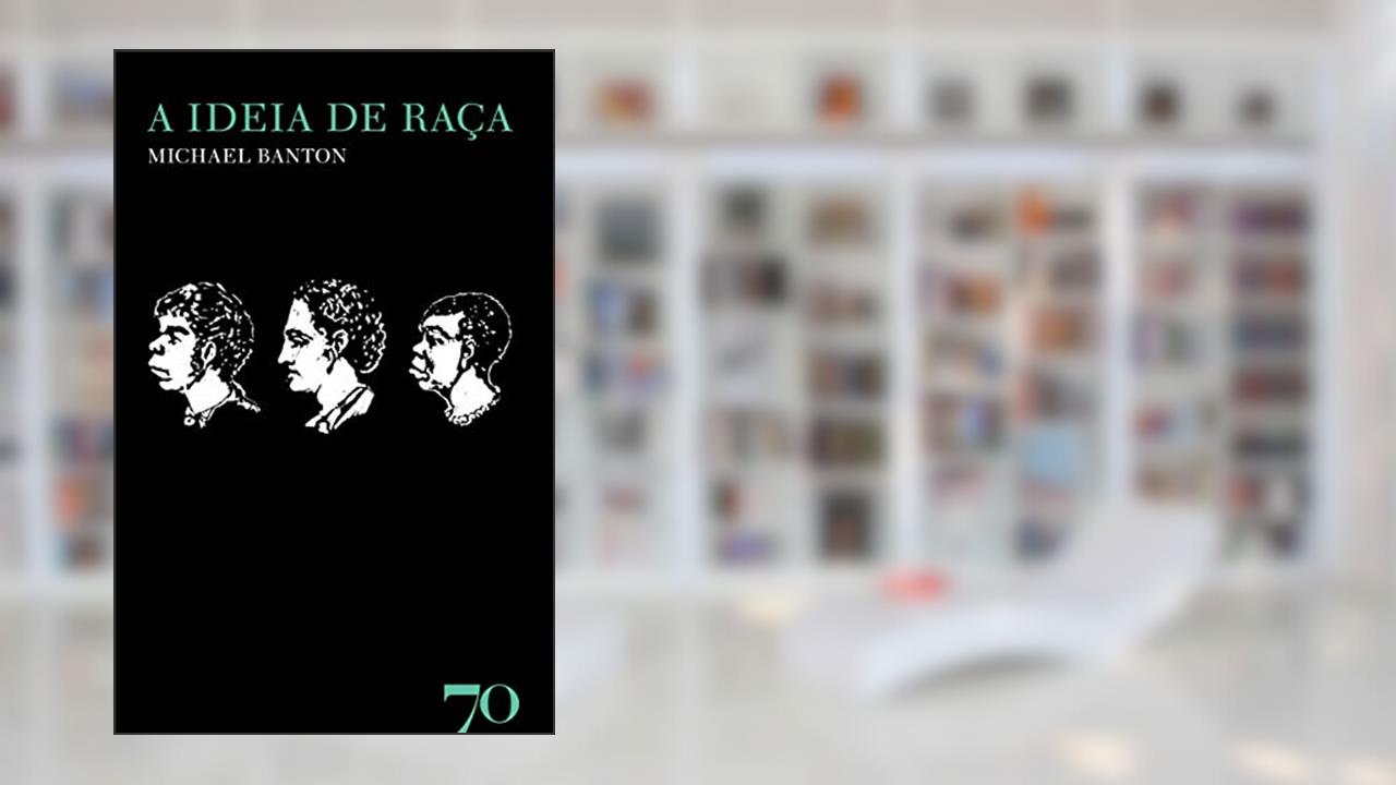 Capa de A Ideia de Raça, do autor Michael Banton