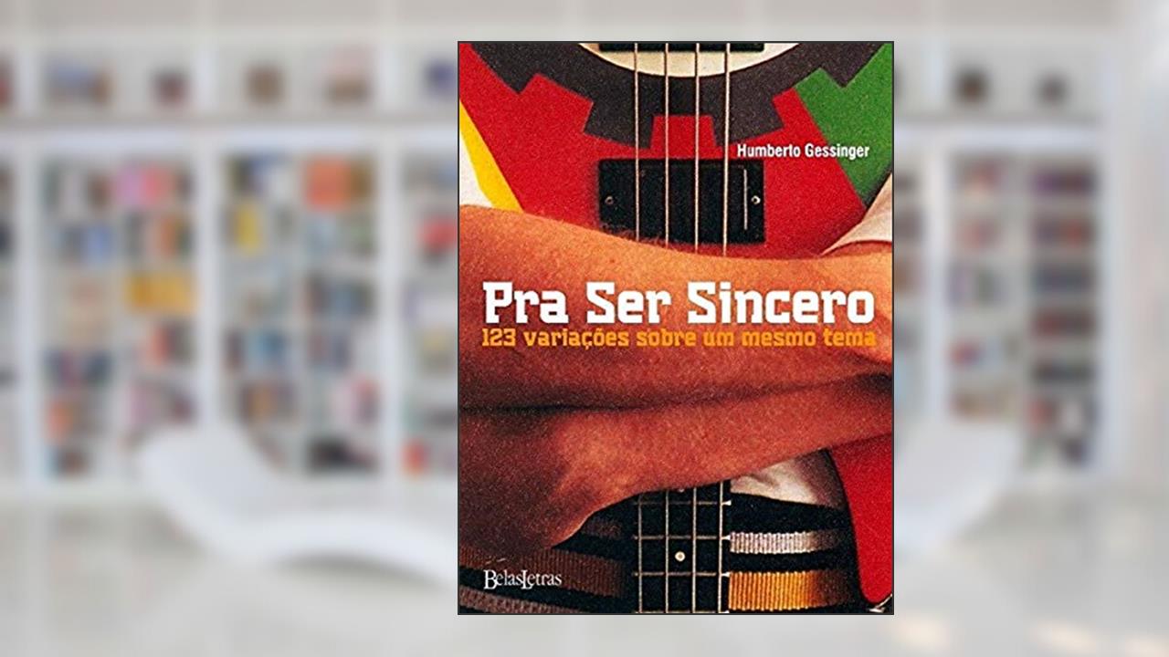 Capa de Pra ser sincero, do autor Humberto Gessinger