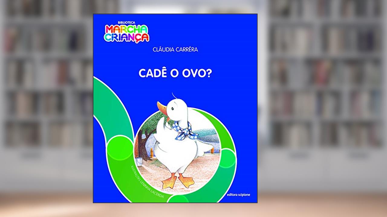 Capa de Cadê o ovo?, do autor Cláudia Carréra