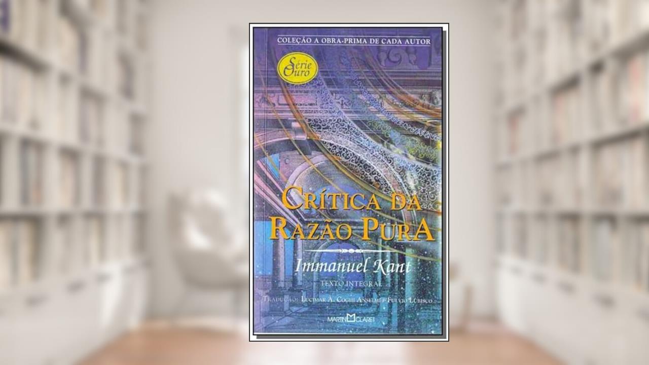 Capa de Crítica da razao pura, do autor Immanuel Kant