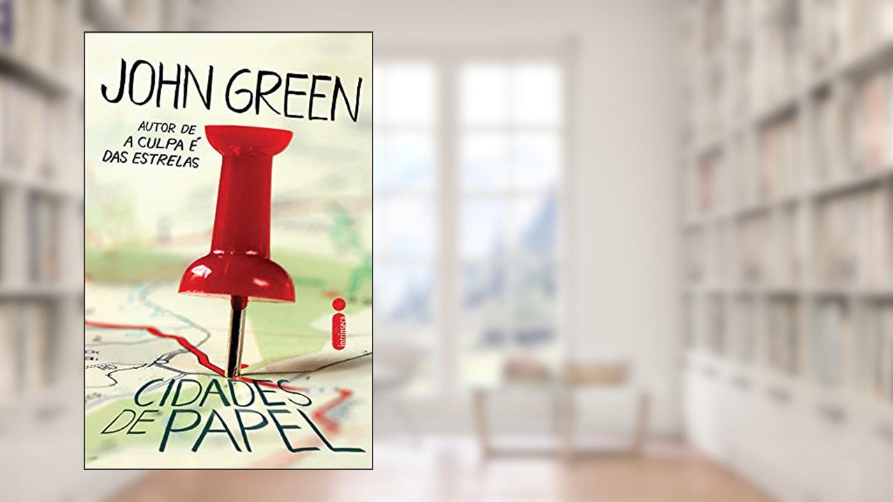 Capa de Cidades de papel, do autor John Green