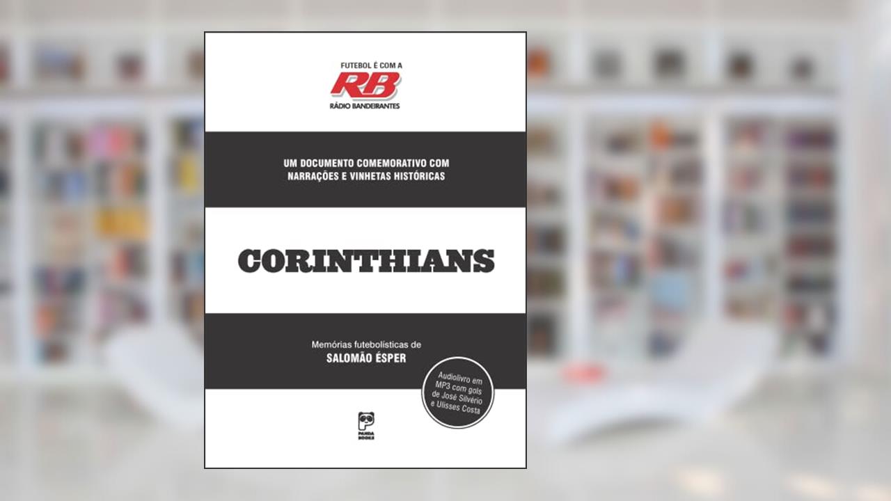 Capa de Futebol é com a rádio Bandeirantes - Corinthians, do autor Salomão Esper