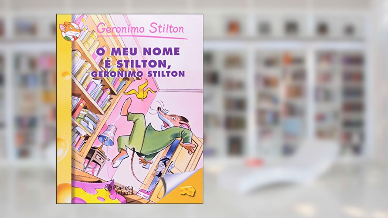Capa de O Meu Nome é Stilton, Geronimo Stilton, do autor Geronimo Stilton