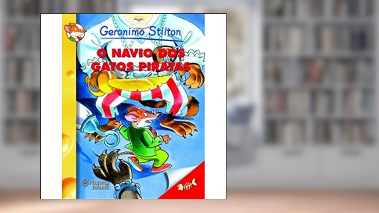 Capa de O Navio dos Gatos Piratas, do autor Geronimo Stilton; Carla Mel Moreira