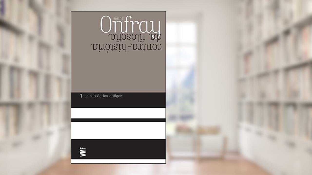 Capa de As sabedorias antigas, do autor Michel Onfray