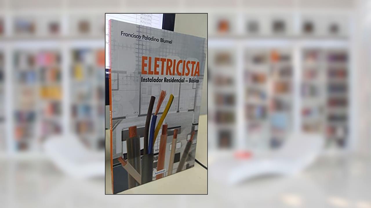 Capa de Eletricista. Instalador Residencial Básico, de Francisco Paladino Blumel
