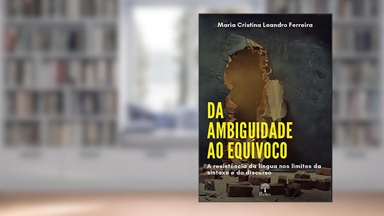 Capa de Da Ambiguidade ao Equívoco, do autor Maria Cristina Leandro Ferreira