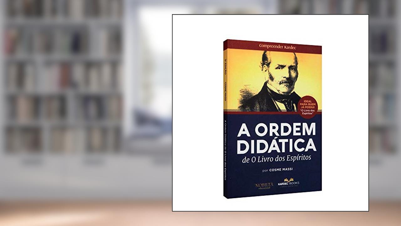 Capa de A Ordem Didática de O Livro dos Espíritos, do autor Cosme Massi