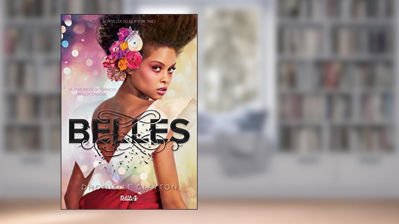 Capa de Belles: 1, do autor Dhonielle Clayton