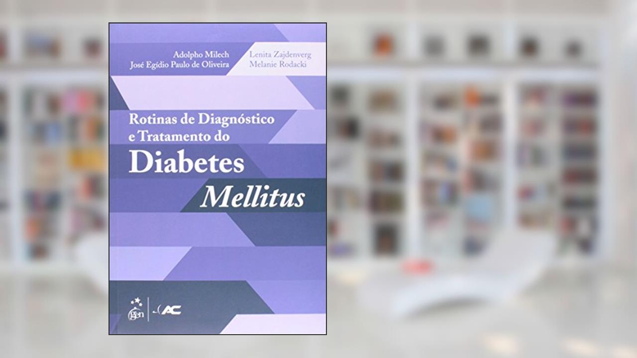 Capa de Rotinas de Diagnóstico e Tratamento do Diabetes Mellitus, do autor MILECH