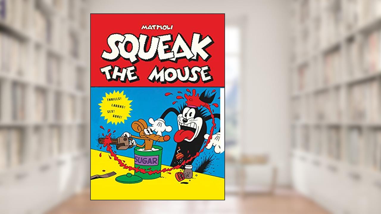 Capa de Squeak The Mouse, do autor Massimo Mattioli
