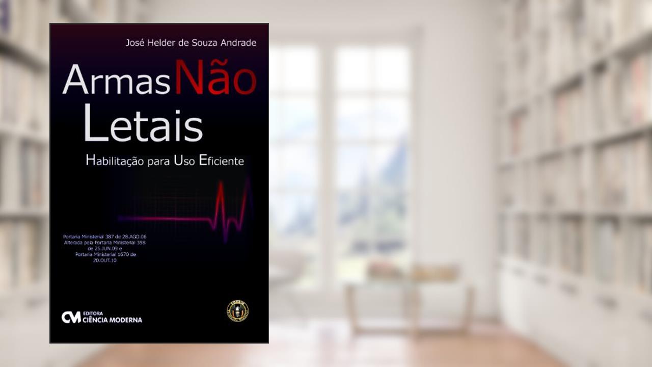 Capa de Armas Nao Letais Habilitacao Para Uso Eficiente - 1, do autor Andrade