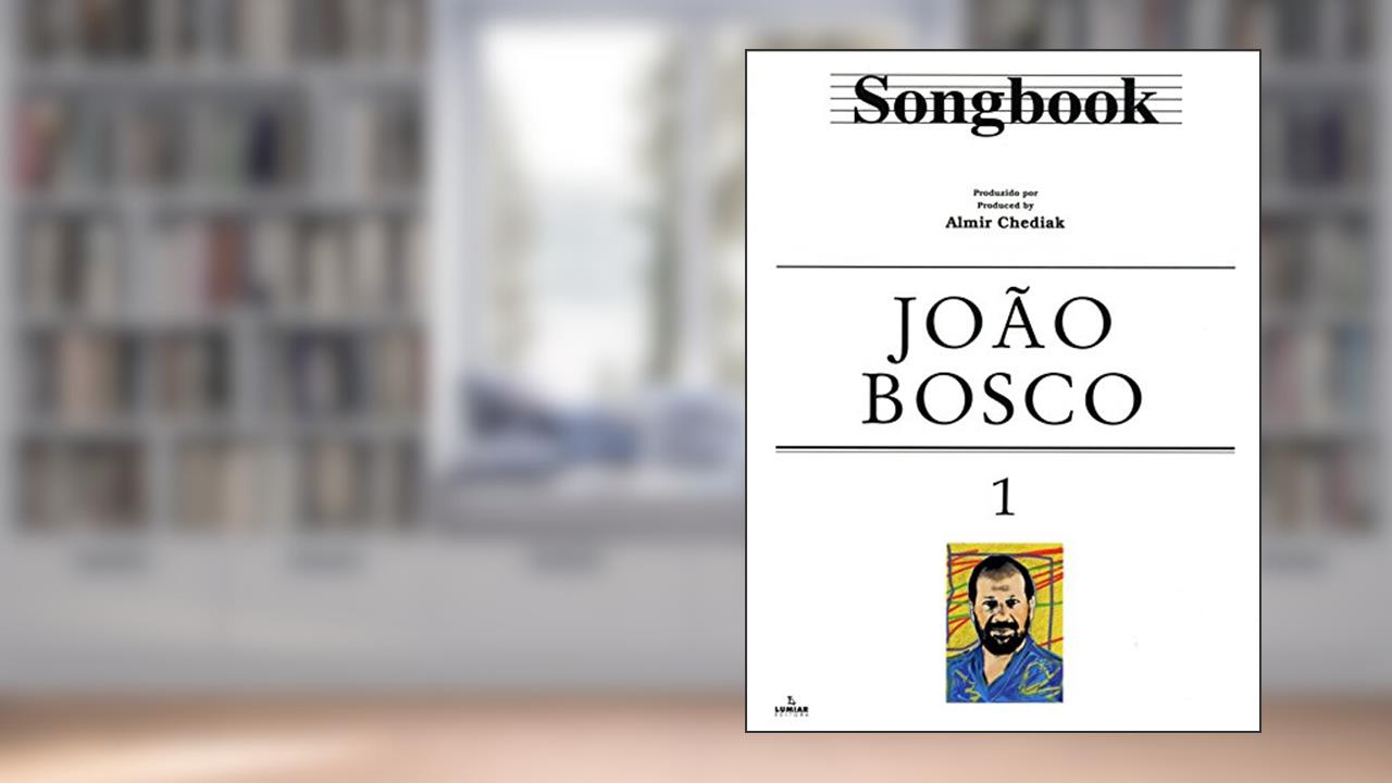 Capa de Songbook João Bosco - Volume 1, do autor Almir Chediak