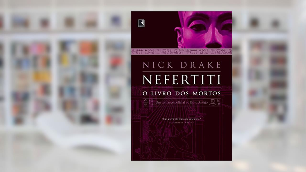 Capa de Nefertiti: O livro dos mortos (Vol. 1): O livro dos mortos, do autor Nick Drake