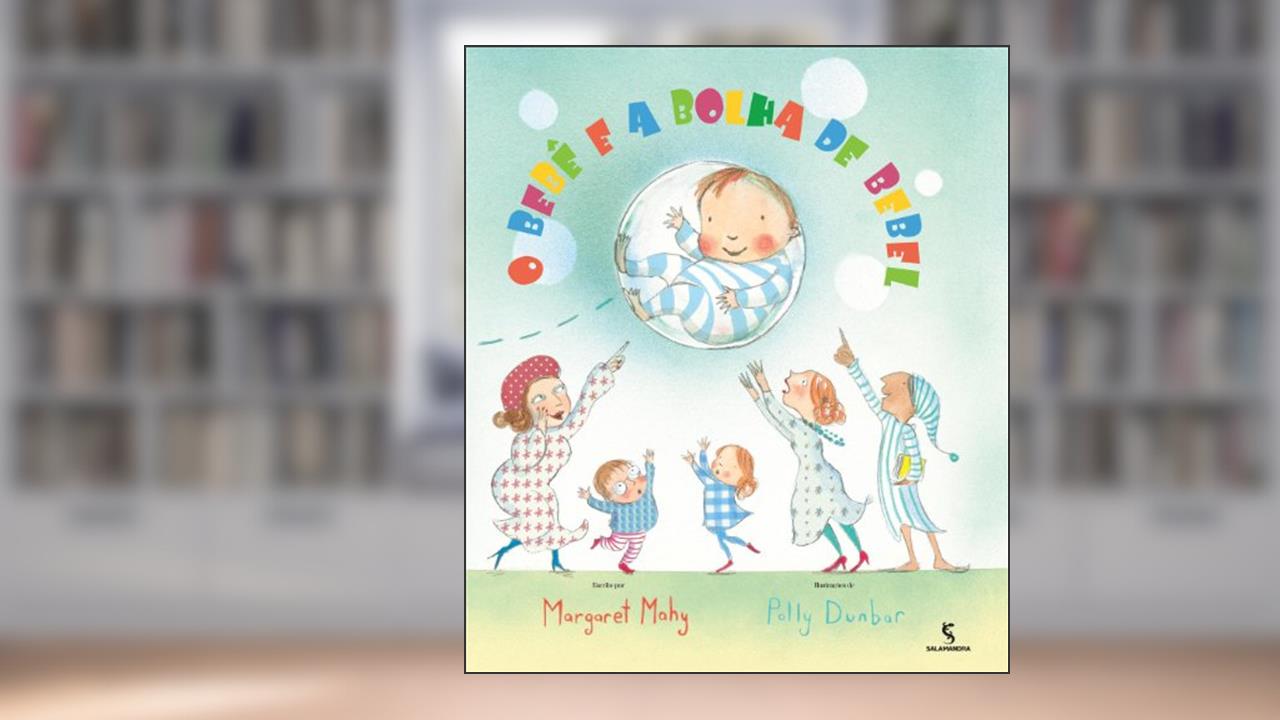 Capa de O Bebê e a Bolha de Bebel, do autor Margaret Mahy