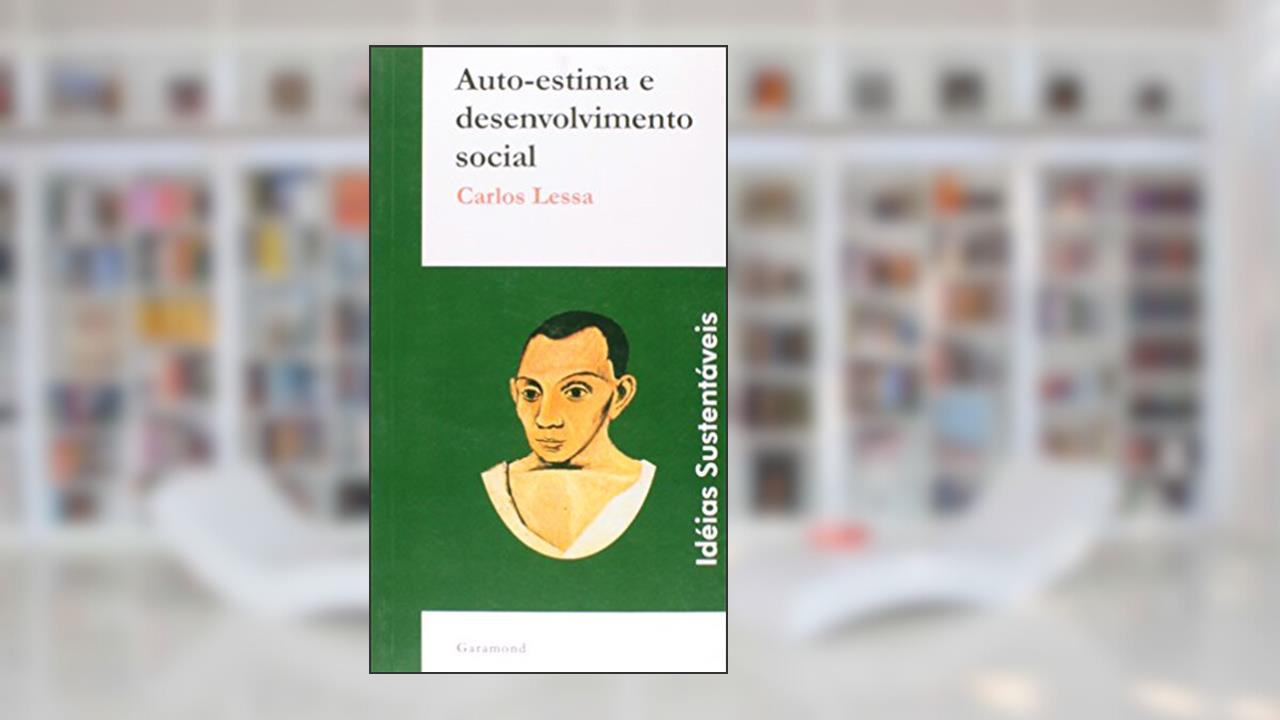 Capa de Auto Estima e Desenvolvimento Social, do autor Carlos Lessa