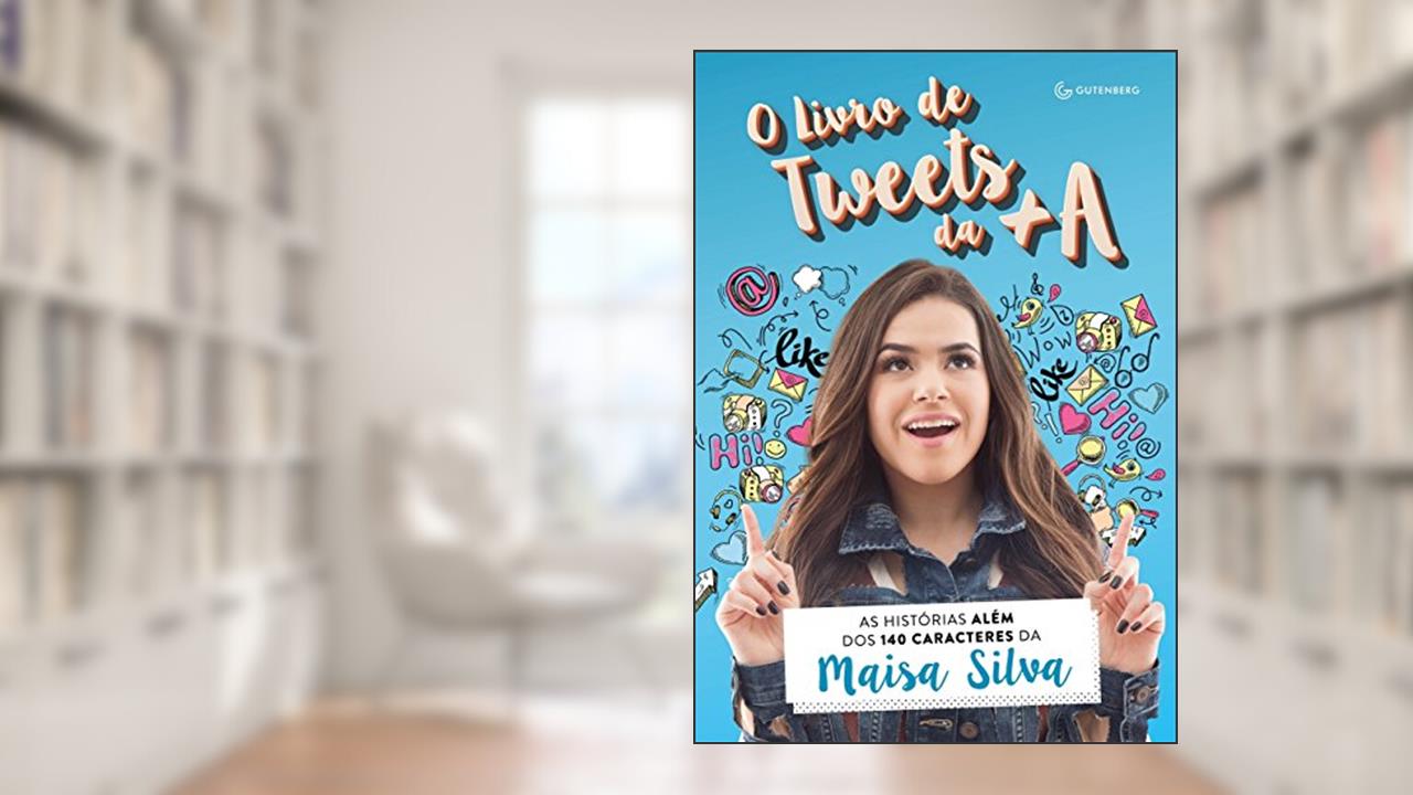 Capa de O livro de tweets da +A: As histórias além dos 140 caracteres da Maisa Silva, do autor Maisa Silva