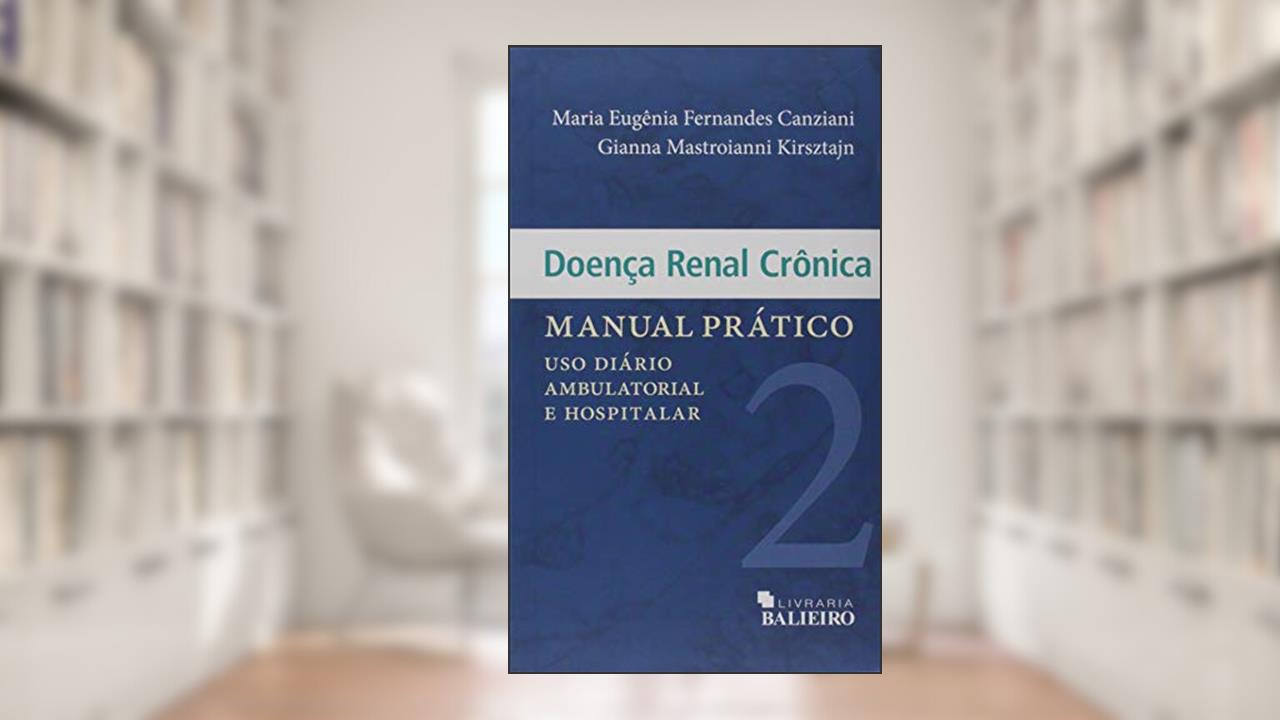 Capa de Doença Renal Crônica. Manual Prático, do autor Maria Eugênia Fernandes Canziani