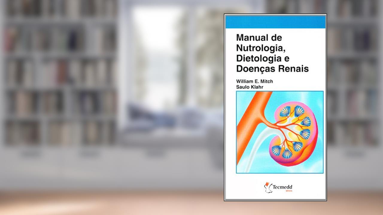 Capa de Manual de Nutrologia, Dietologia e Doenças Renais, do autor Mitch William; Klahr Saulo