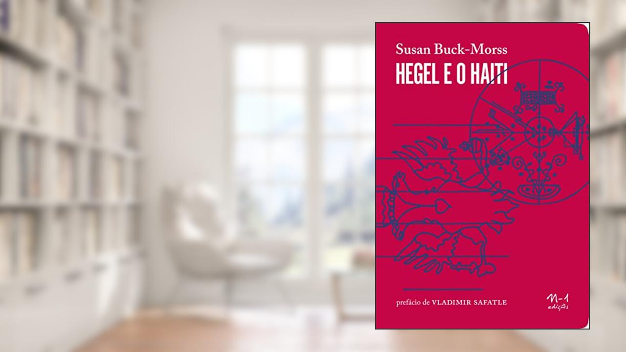 Capa de Hegel e o Haiti, do autor Susan Buck-Morss