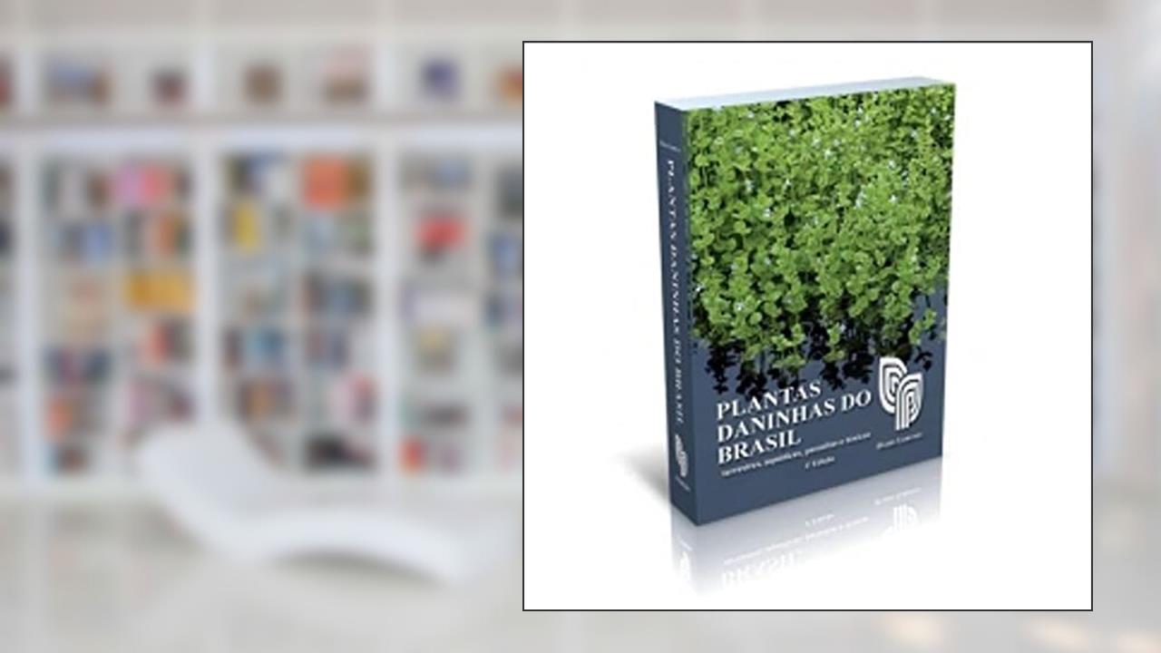 Capa de Plantas Daninhas do Brasil, do autor Harri Lorenzi