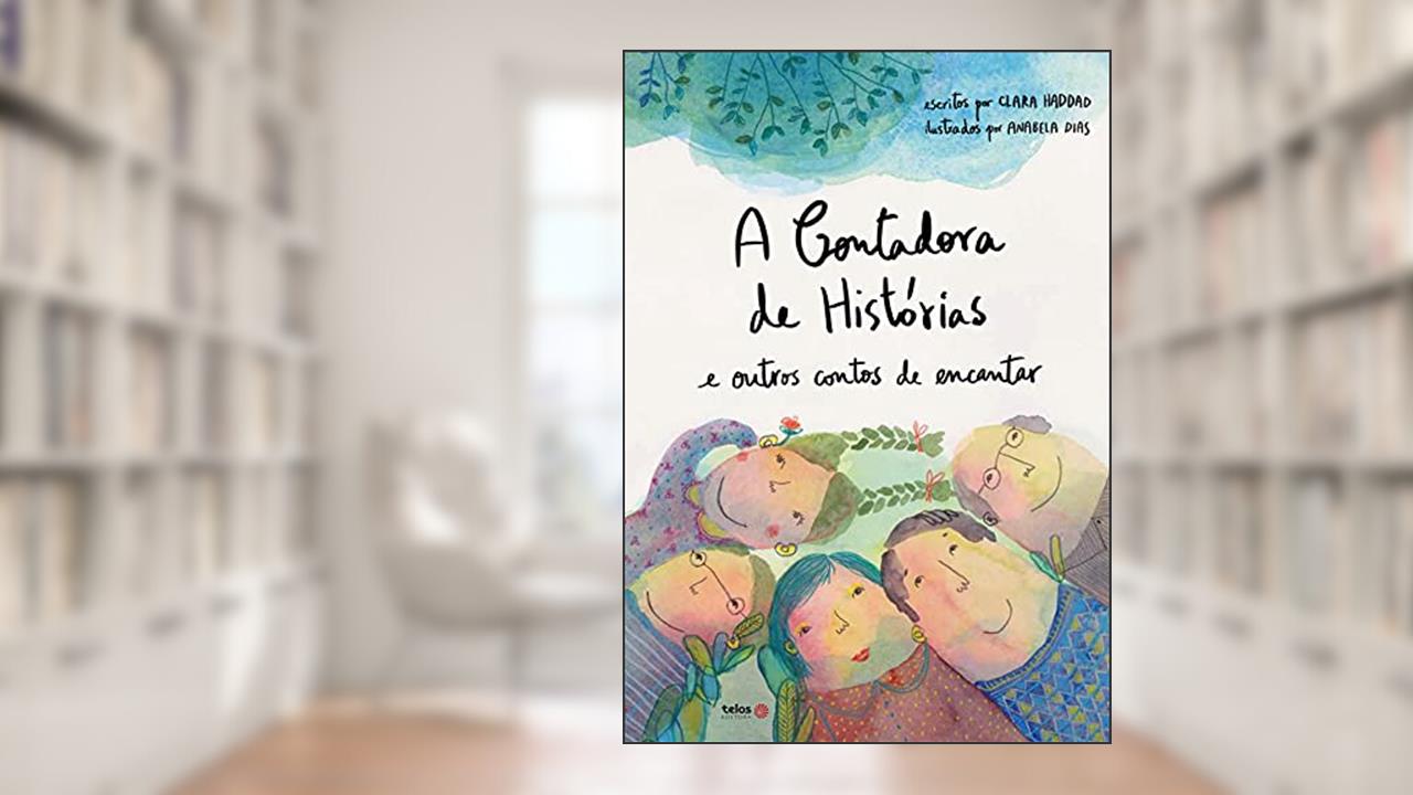 Capa de A contadora de histórias e outros contos de encantar, do autor Clara Haddad