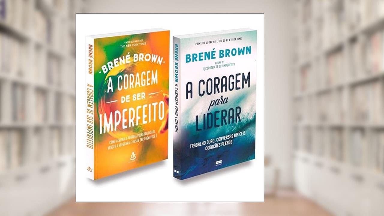 Kit Coragem de Ser Imperfeito + Coragem Para Liderar, de Autor Brené Brown