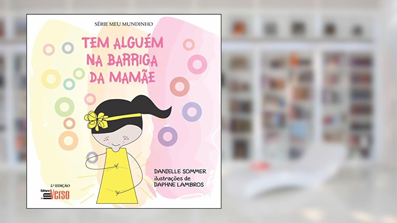 Capa de Tem Alguém na Barriga da Mamãe, do autor Danielle Sommer