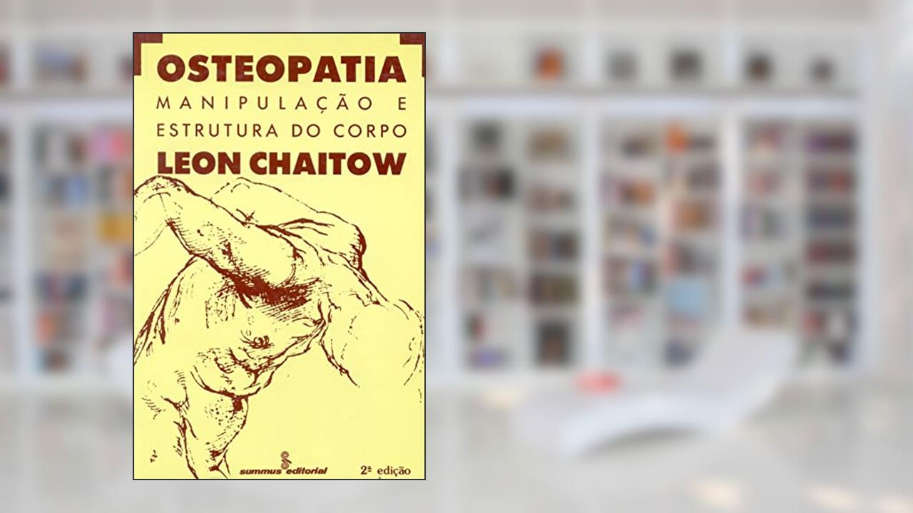 Capa de Osteopatia: manipulação e estrutura do corpo, do autor Leon Chaitow