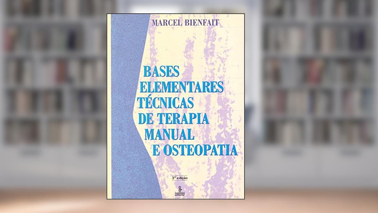 Capa de Bases elementares: técnicas de terapia manual e osteopatia, do autor Marcel Bienfait