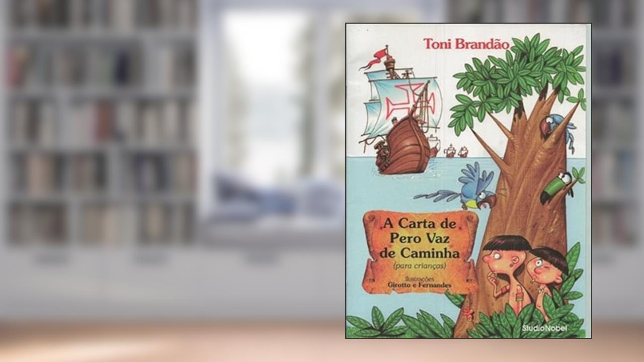 Capa de A carta de Pero Vaz de Caminha, do autor Toni Brandão