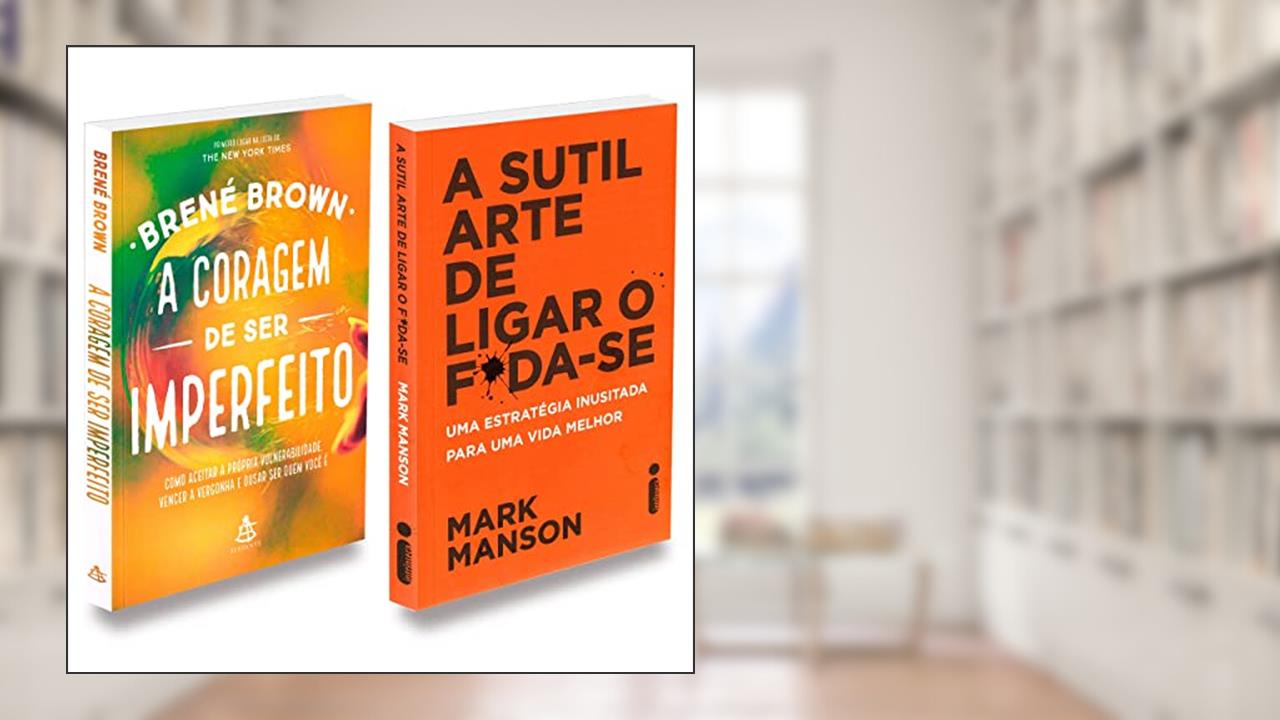 Kit a Coragem de Ser Imperfeito+ Sutil Arte de Ligar Foda-Se, de Autor Brené Brown; Autor Mark Manson