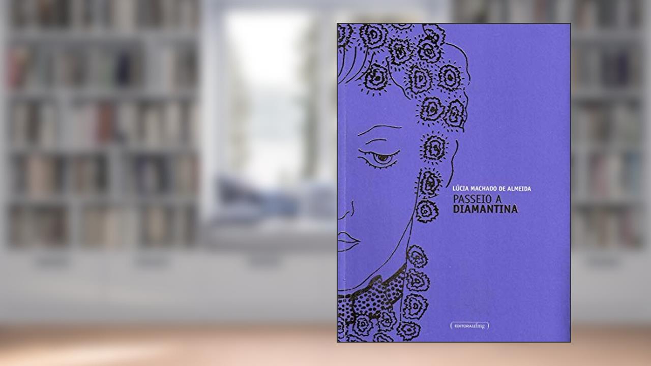Capa de Passeio a Diamantina, do autor Lúcia Machado De Almeida