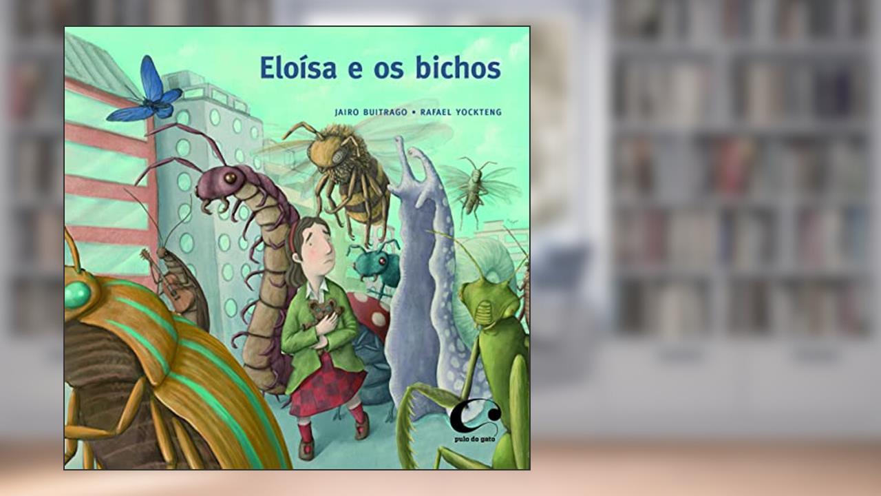 Capa de Eloísa e os bichos, do autor Jairo Buitrago