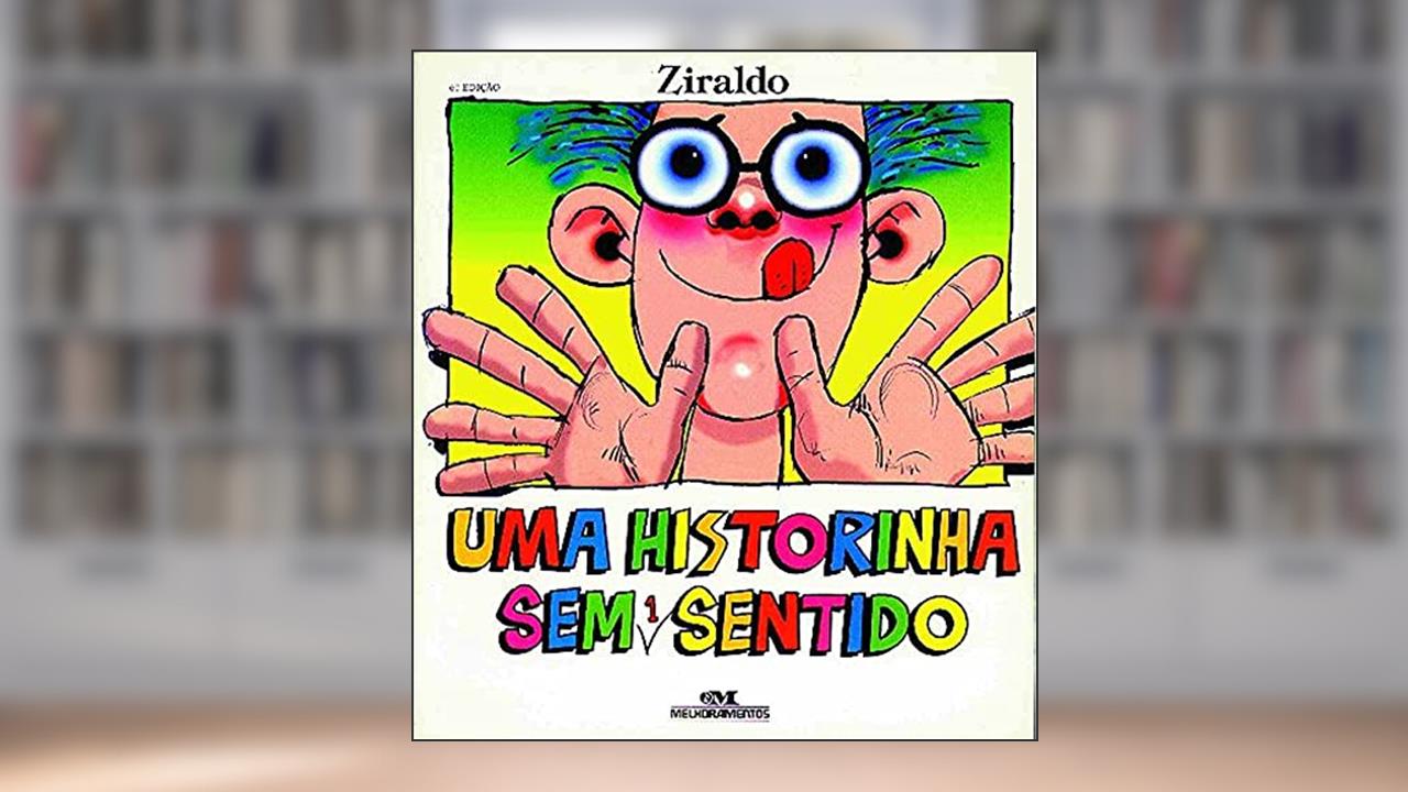 Capa de Uma Historinha sem 1 Sentido, do autor Ziraldo Alves Pinto