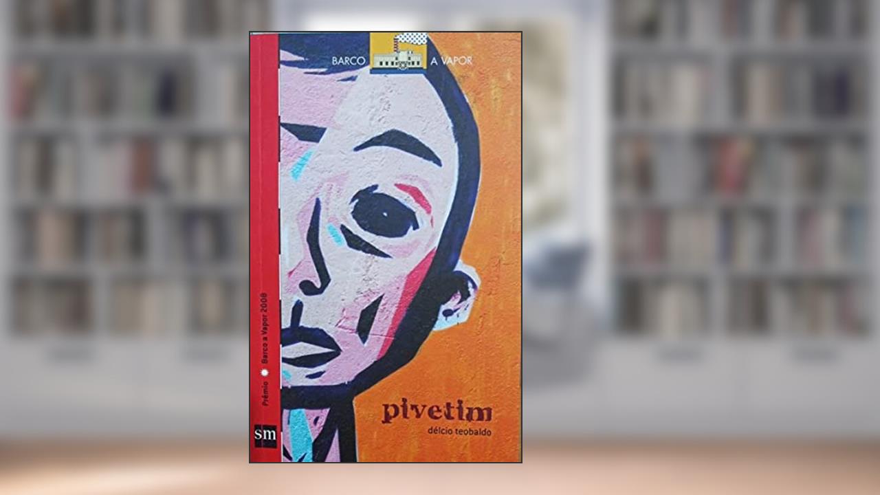 Capa de Pivetim, do autor Delcio Teobaldo