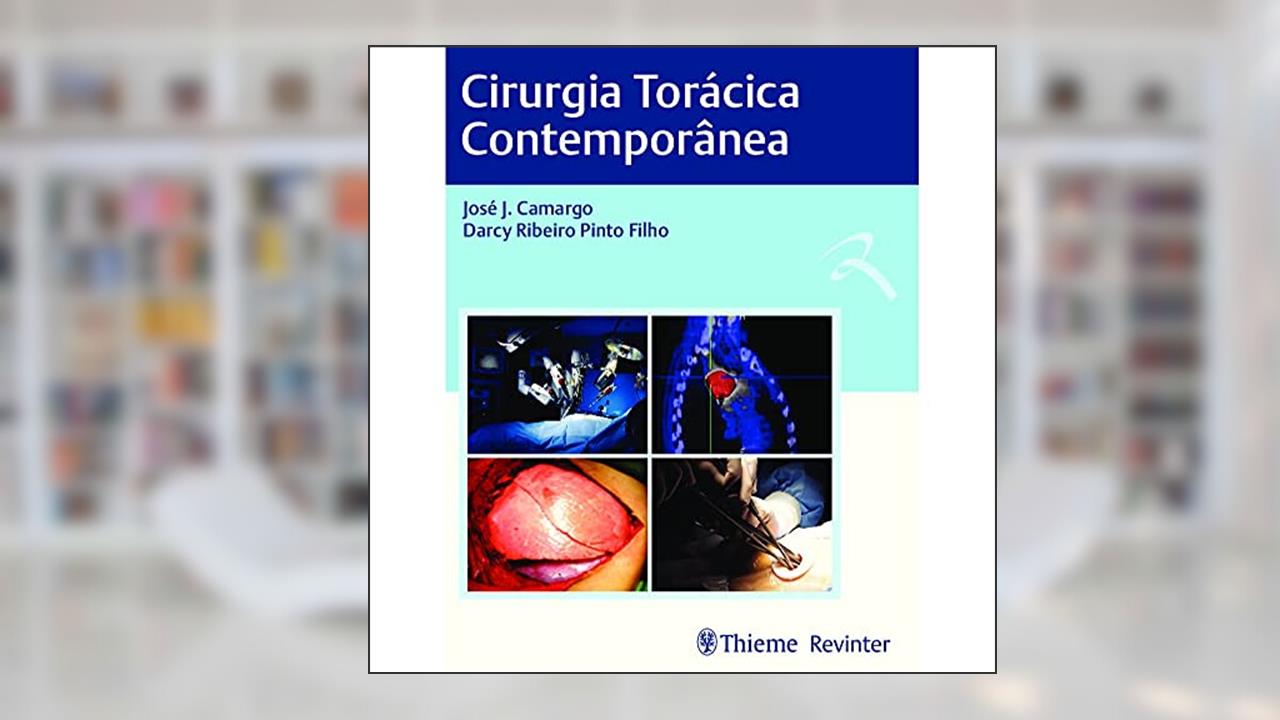 Capa de Cirurgia Torácica Contemporânea, do autor Darcy Ribeiro Pinto Filho; José J. Camargo