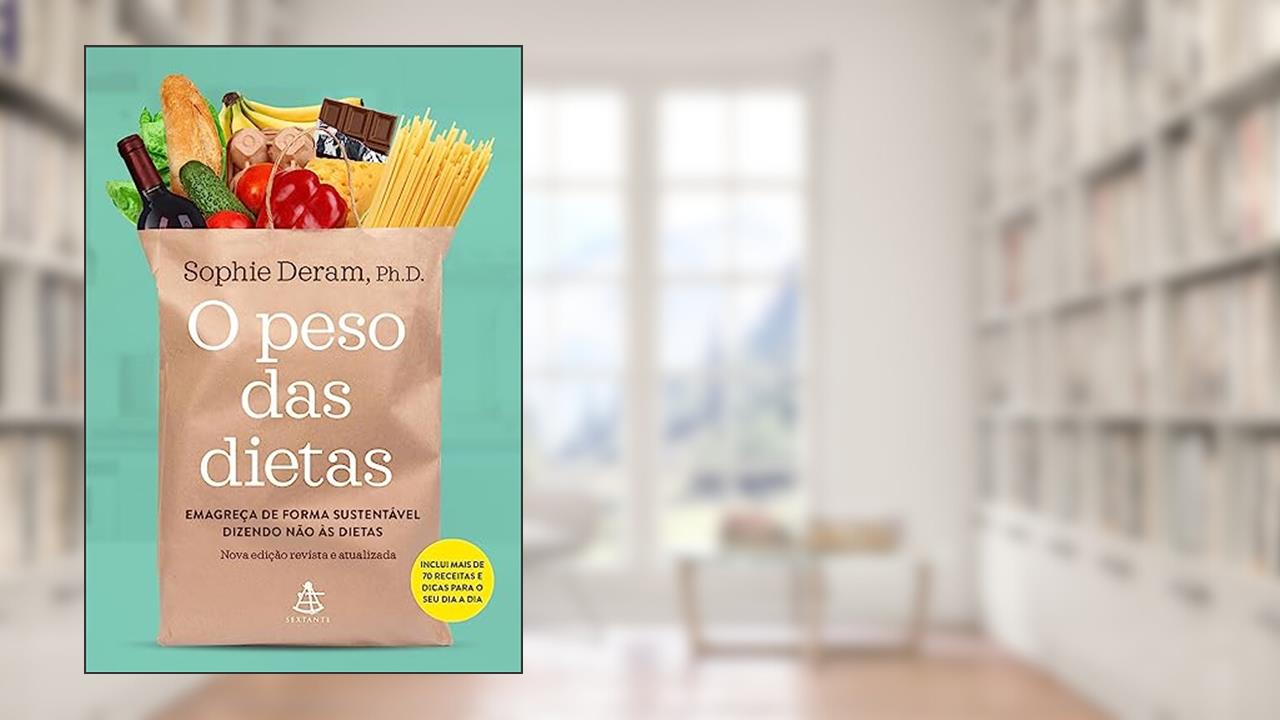 Capa de O peso das dietas: Faça as pazes com a comida dizendo não às dietas, do autor Sophie Deram