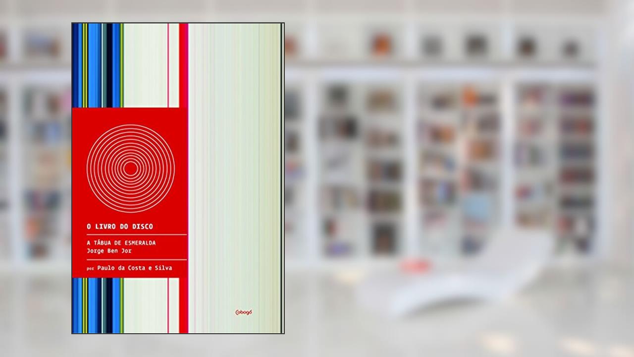 Capa de A tábua de esmeralda - Jorge Ben Jor, do autor Paulo da Costa e Silva