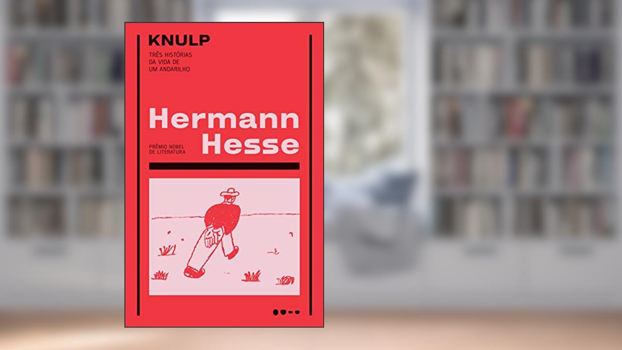 Capa de Knulp: Três histórias da vida de um andarilho, do autor Hermann Hesse