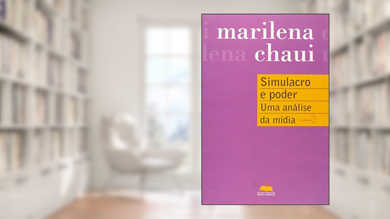 Capa de Simulacro E Poder - Uma Análise Da Mídia, do autor Marilena Chaui